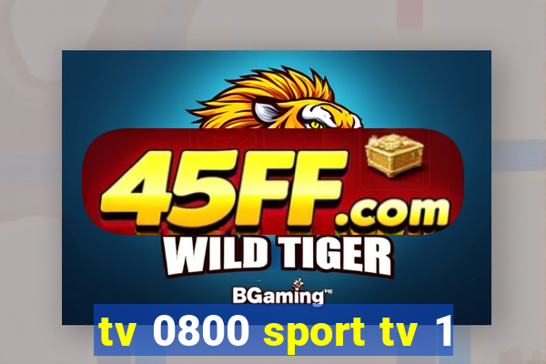 tv 0800 sport tv 1